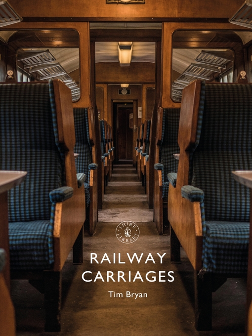 Title details for Railway Carriages by Tim Bryan - Available